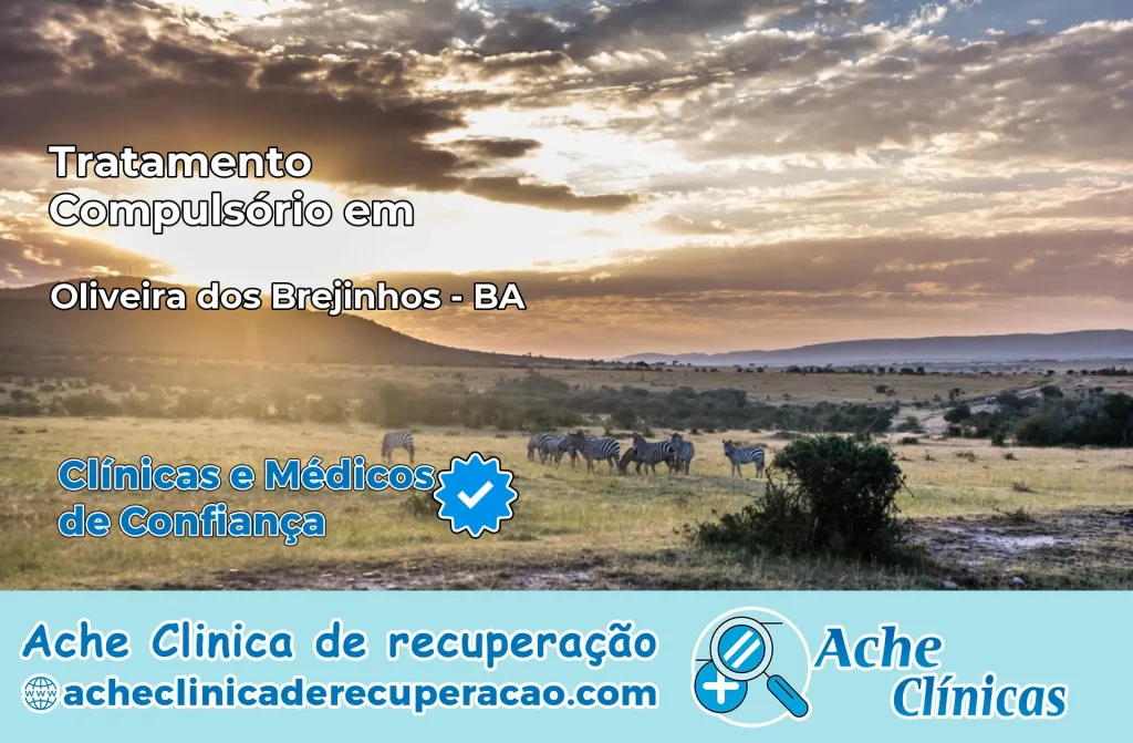 Tratamento Compulsório em Oliveira dos Brejinhos – BA
