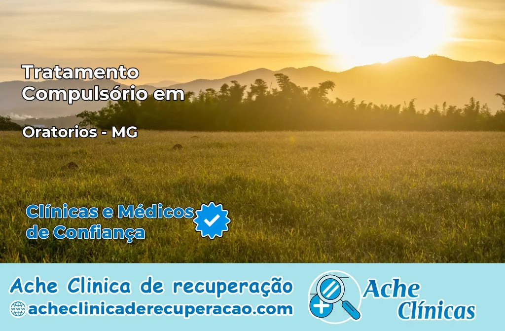 Tratamento Compulsório em Oratórios – MG