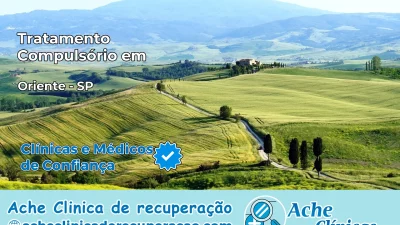 Tratamento Compulsório em Oriente – SP