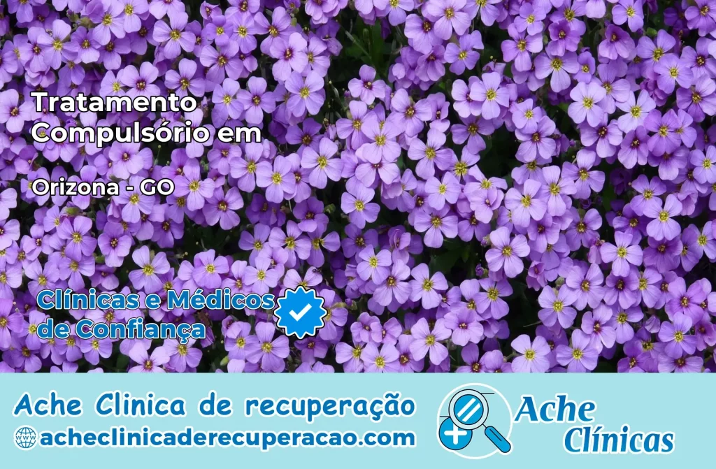 Tratamento Compulsório em Orizona – GO