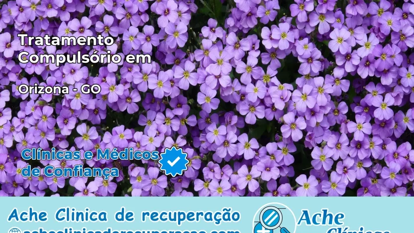 Tratamento Compulsório em Orizona – GO
