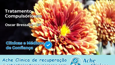Tratamento Compulsório em Oscar Bressane – SP