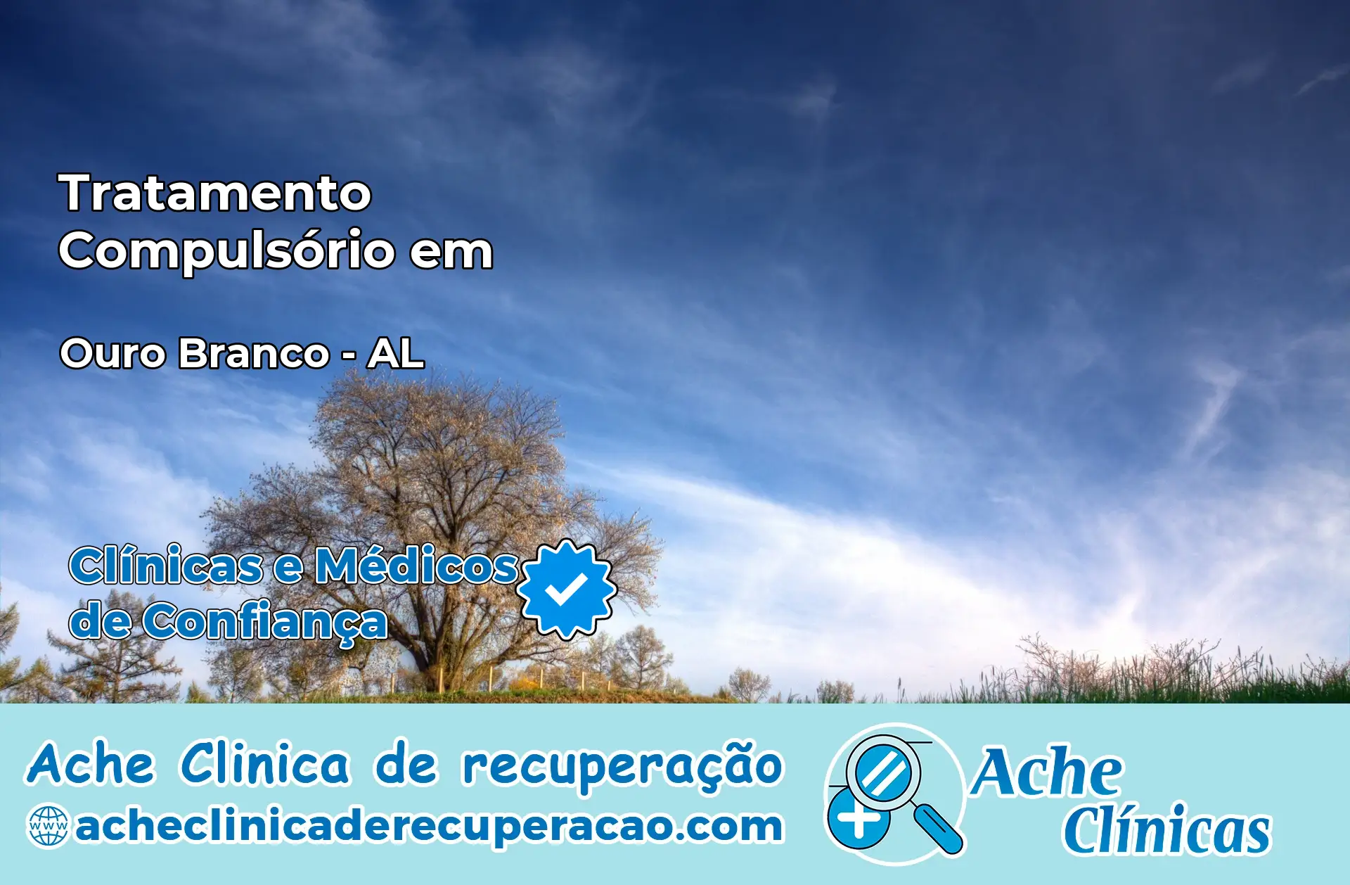 Tratamento Compulsório em Ouro Branco – AL