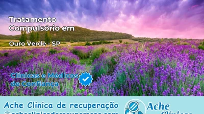 Tratamento Compulsório em Ouro Verde – SP