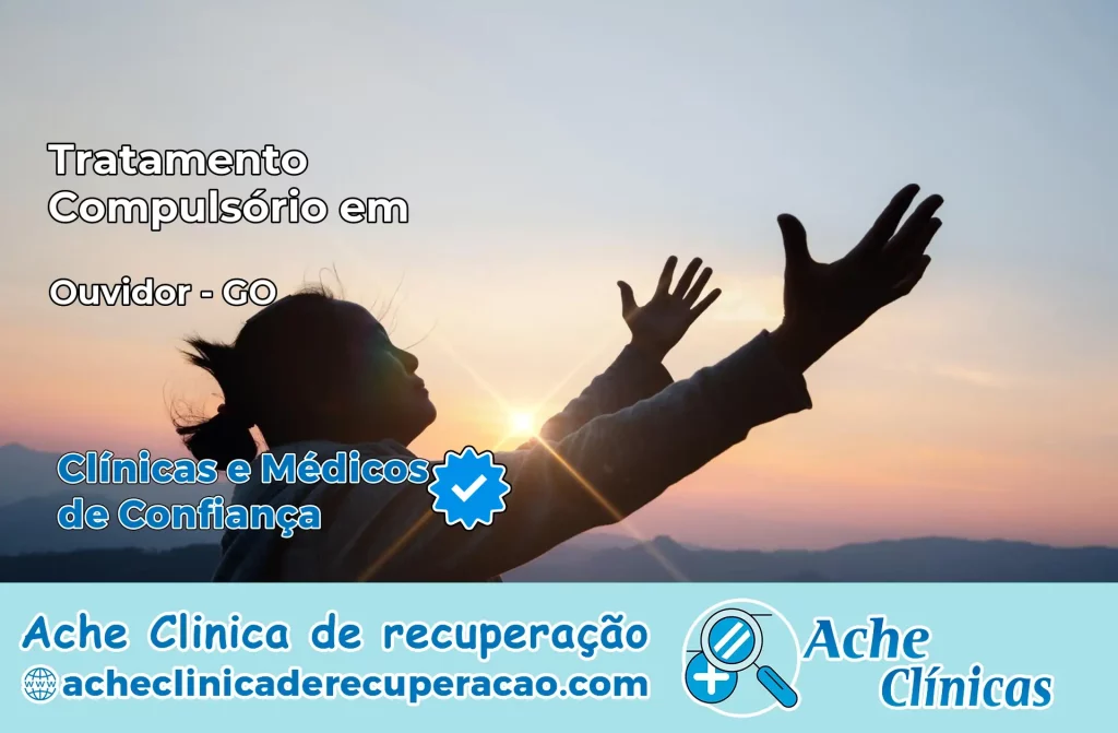 Tratamento Compulsório em Ouvidor – GO