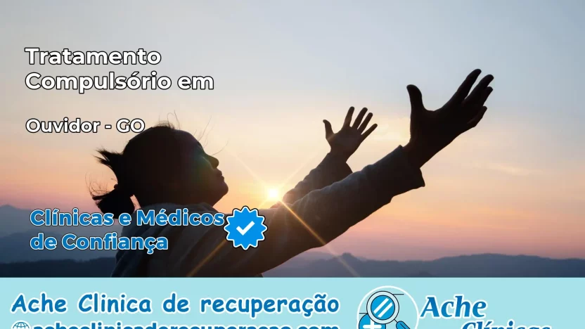 Tratamento Compulsório em Ouvidor – GO