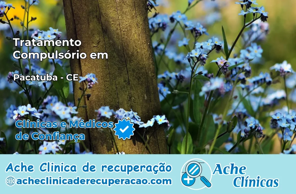 Tratamento Compulsório em Pacatuba – CE