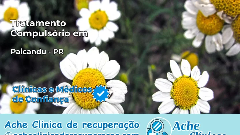 Tratamento Compulsório em Paiçandu – PR