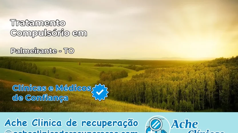 Tratamento Compulsório em Palmeirante – TO