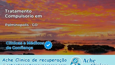 Tratamento Compulsório em Palminópolis – GO