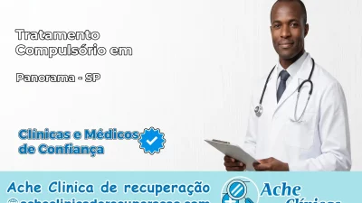 Tratamento Compulsório em Panorama – SP