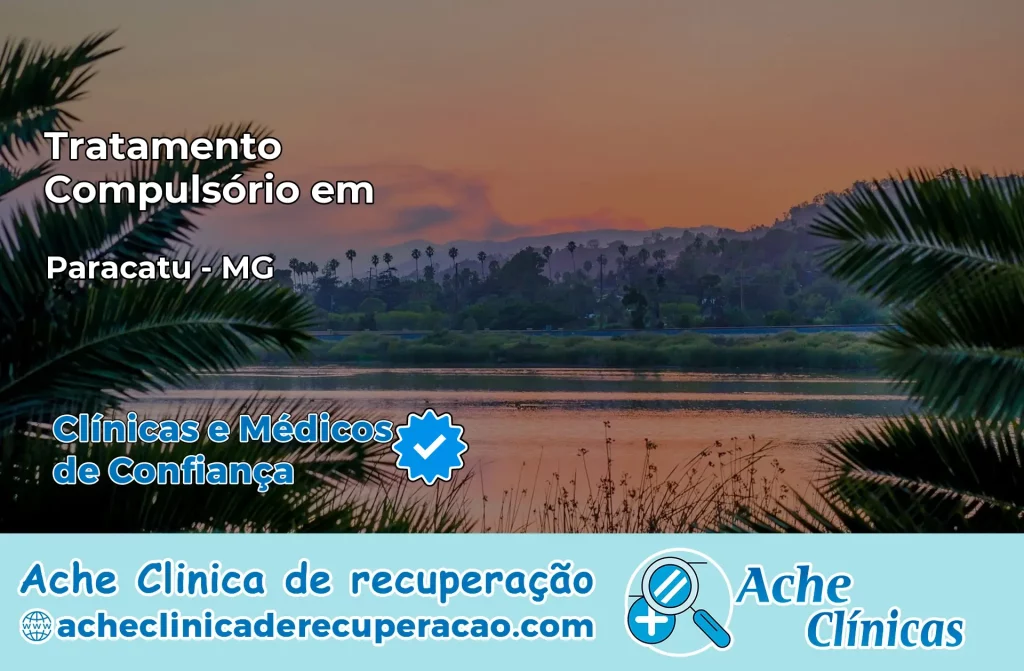 Tratamento Compulsório em Paracatu – MG