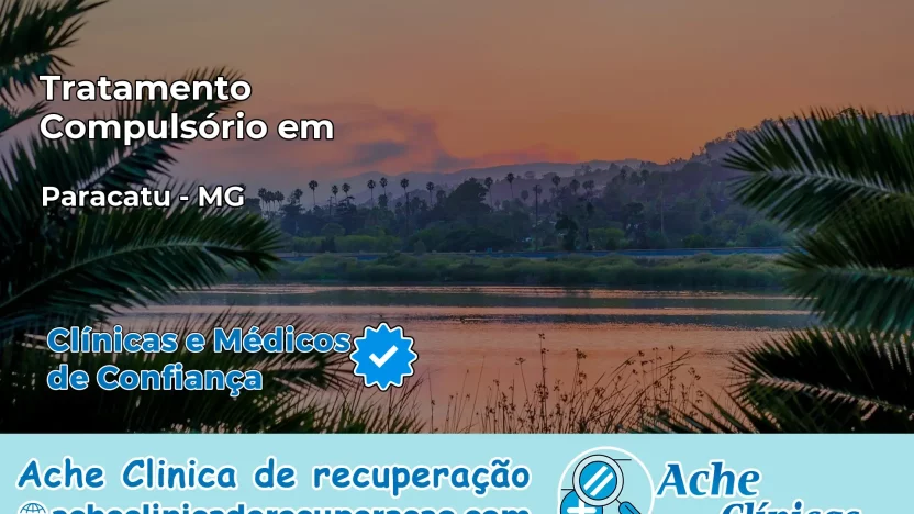 Tratamento Compulsório em Paracatu – MG