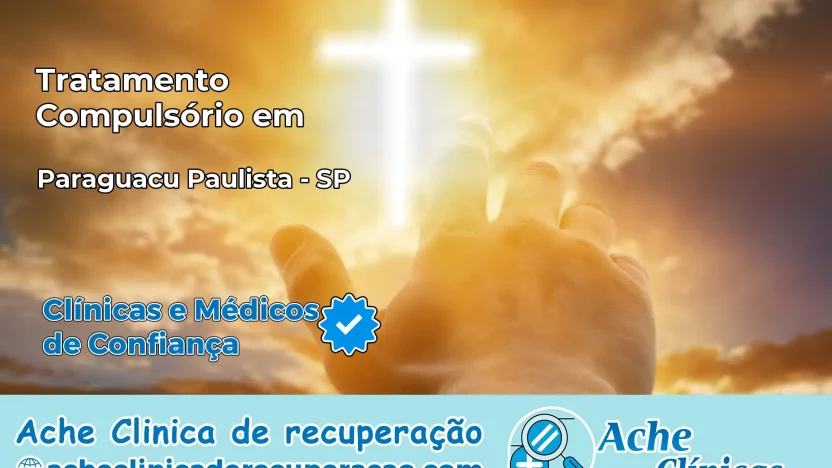 Tratamento Compulsório em Paraguaçu Paulista – SP