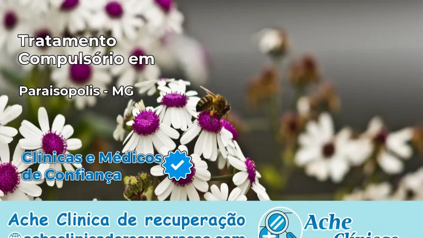 Tratamento Compulsório em Paraisópolis – MG