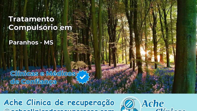 Tratamento Compulsório em Paranhos – MS