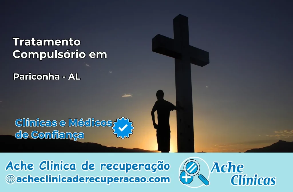 Tratamento Compulsório em Pariconha – AL