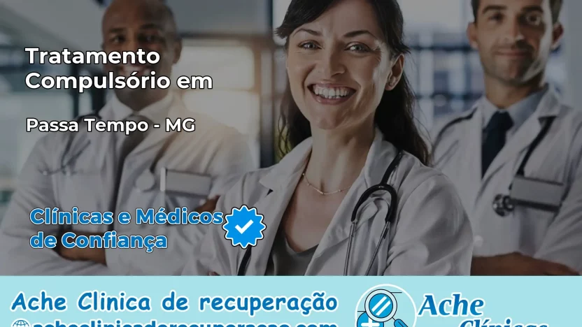 Tratamento Compulsório em Passa Tempo – MG
