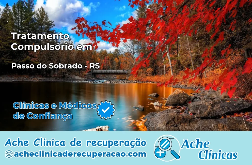 Tratamento Compulsório em Passo do Sobrado – RS