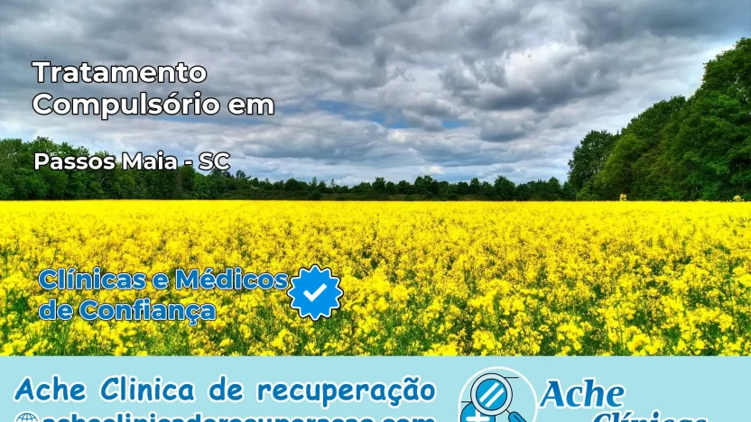 Tratamento Compulsório em Passos Maia – SC