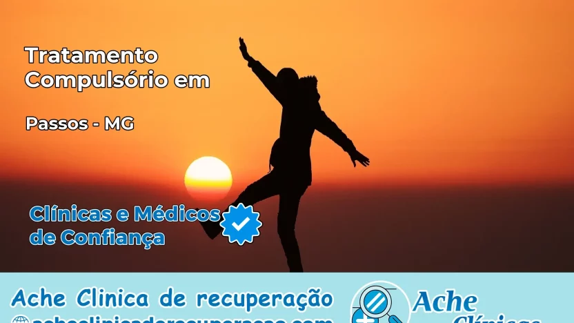 Tratamento Compulsório em Passos – MG