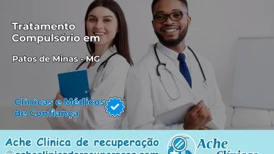 Tratamento Compulsório em Patos de Minas – MG
