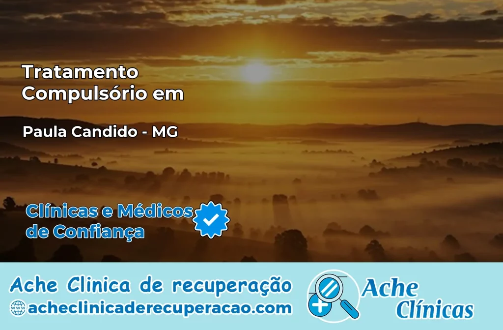Tratamento Compulsório em Paula Cândido – MG