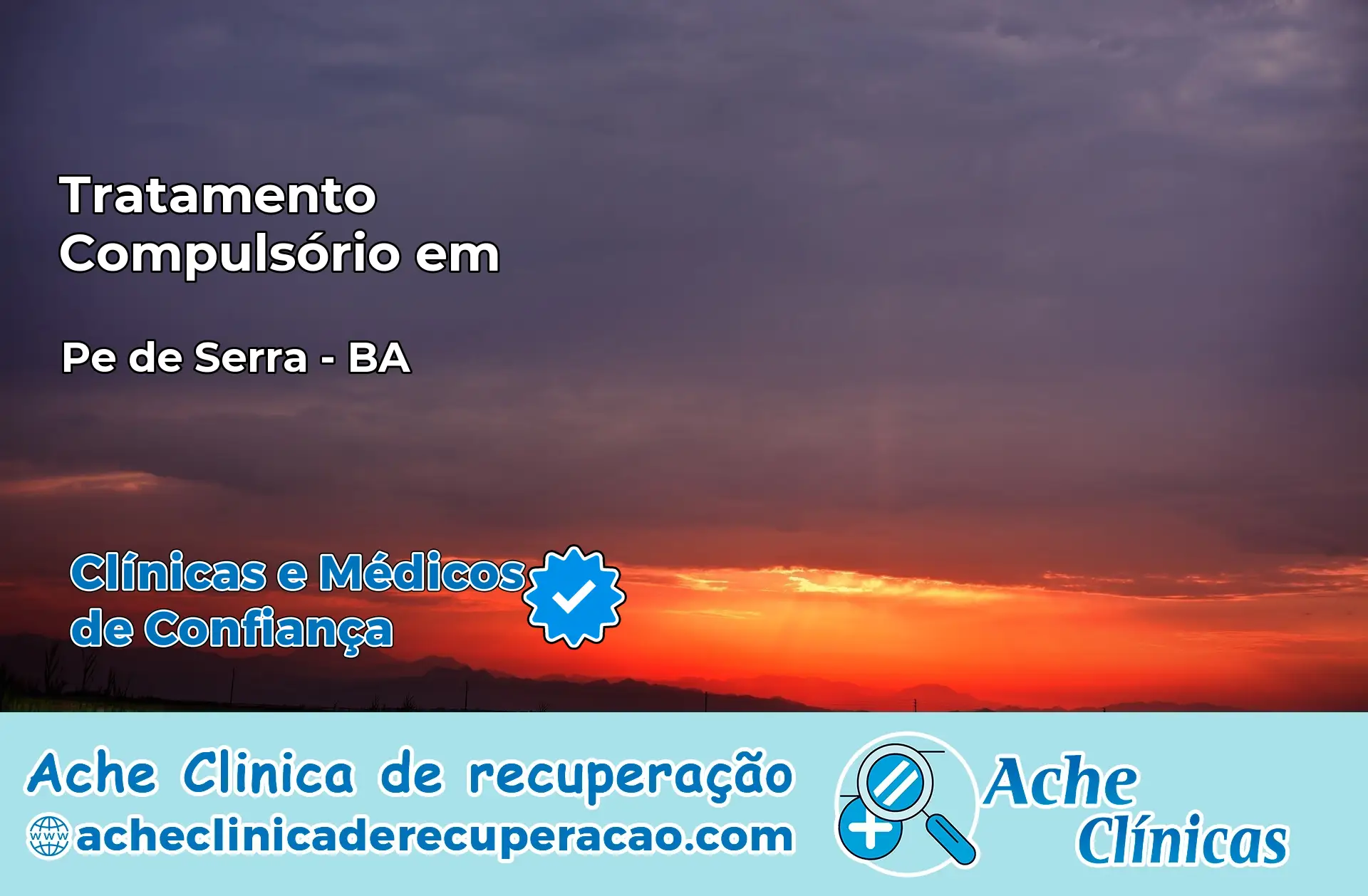 Tratamento Compulsório em Pé de Serra – BA