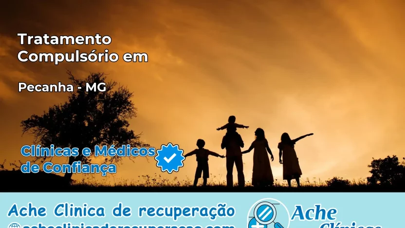 Tratamento Compulsório em Peçanha – MG