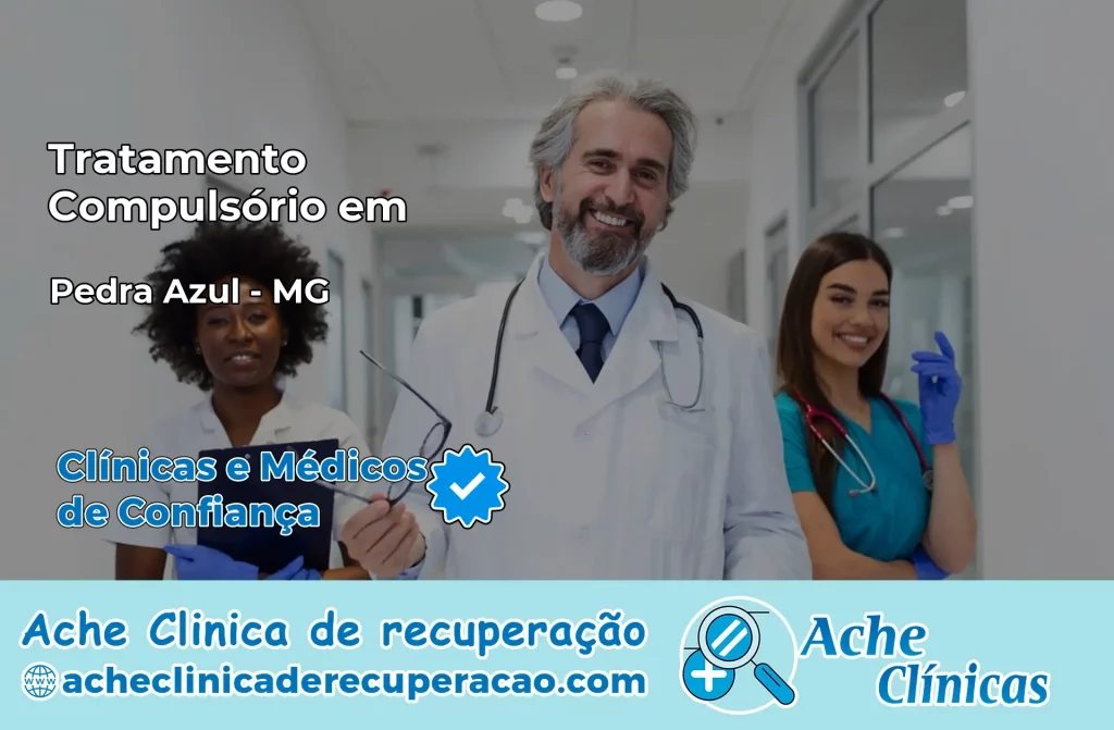 Tratamento Compulsório em Pedra Azul – MG