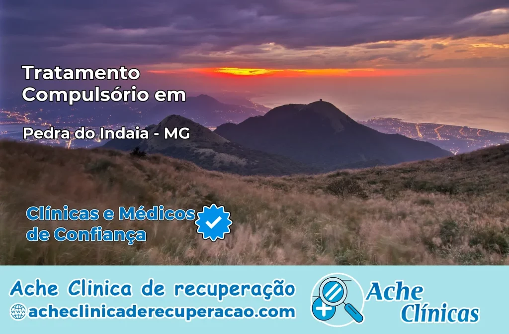 Tratamento Compulsório em Pedra do Indaiá – MG