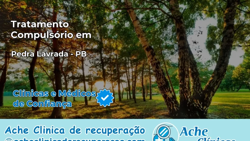 Tratamento Compulsório em Pedra Lavrada – PB