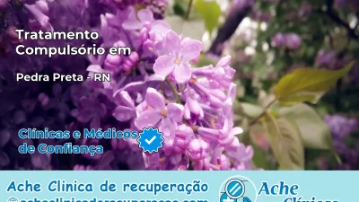 Tratamento Compulsório em Pedra Preta – RN