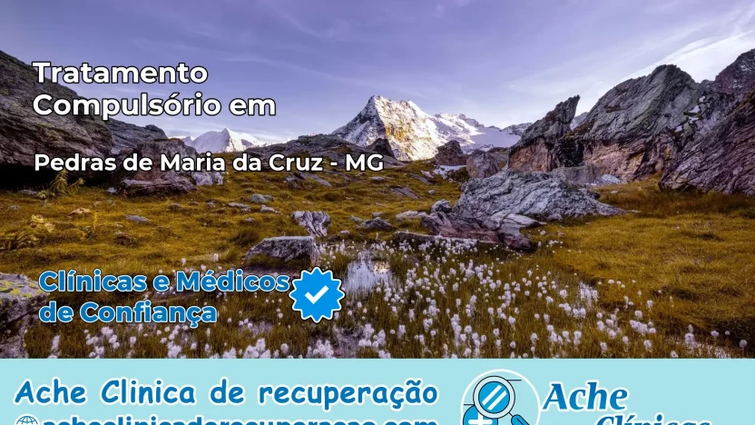 Tratamento Compulsório em Pedras de Maria da Cruz – MG