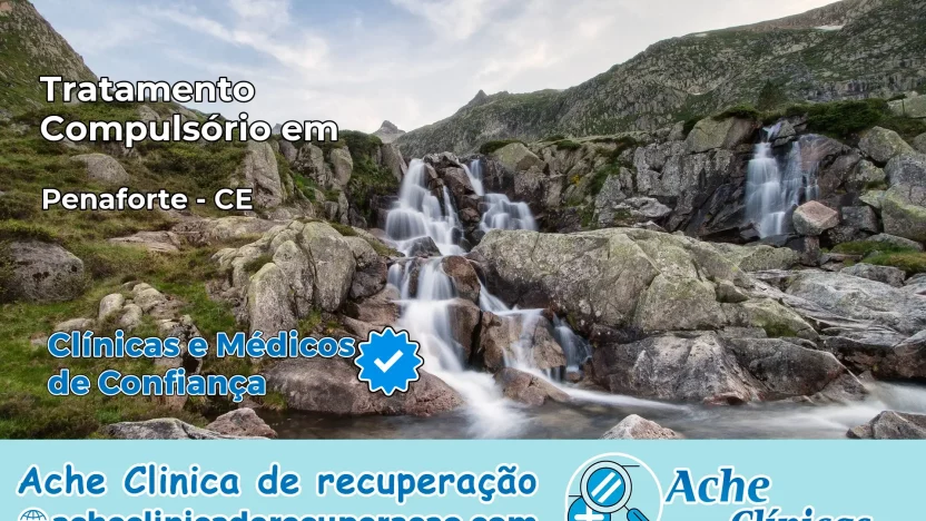 Tratamento Compulsório em Penaforte – CE