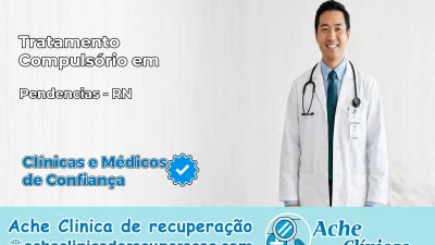 Tratamento Compulsório em Pendências – RN
