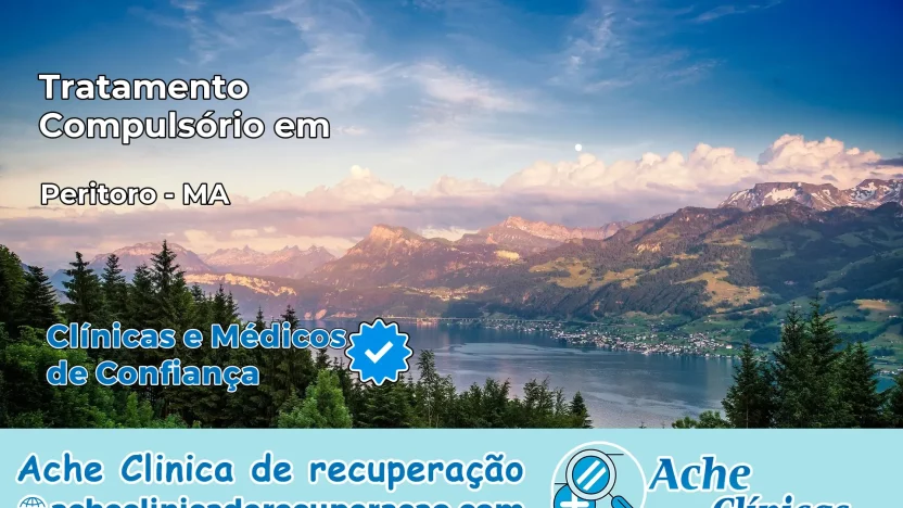 Tratamento Compulsório em Peritoró – MA
