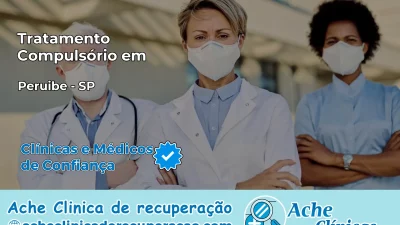 Tratamento Compulsório em Peruíbe – SP