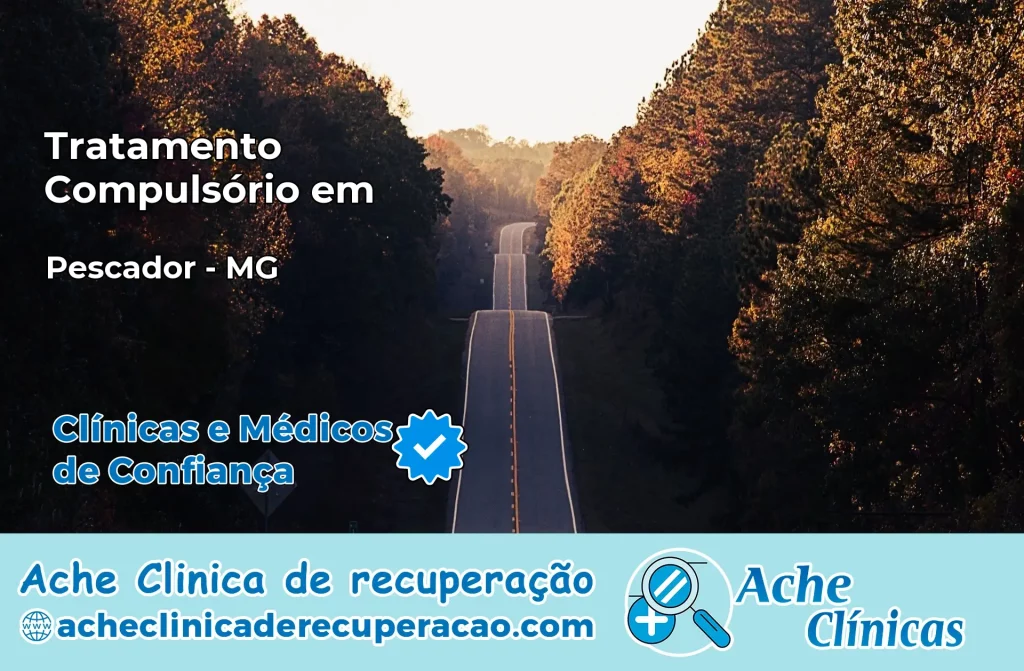 Tratamento Compulsório em Pescador – MG