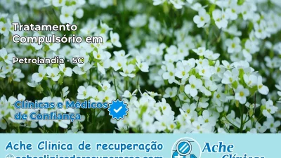Tratamento Compulsório em Petrolândia – SC
