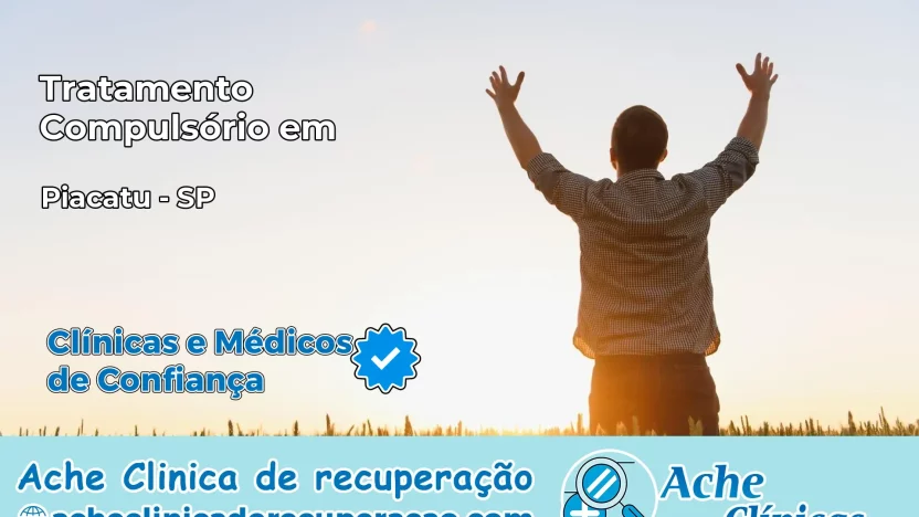 Tratamento Compulsório em Piacatu – SP