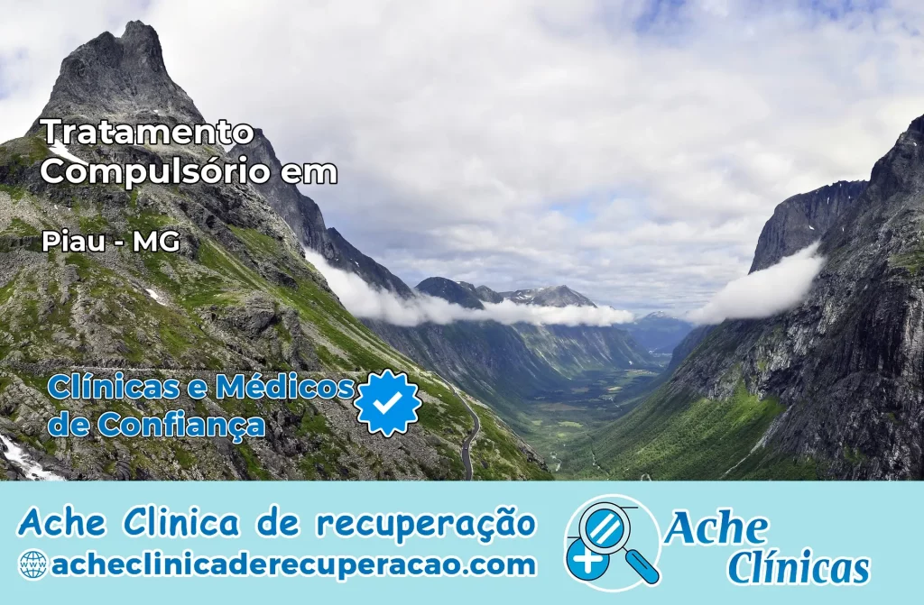 Tratamento Compulsório em Piau – MG