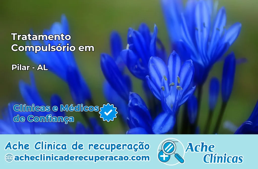 Tratamento Compulsório em Pilar – AL