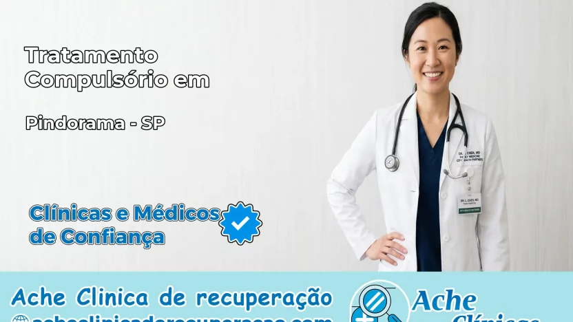 Tratamento Compulsório em Pindorama – SP