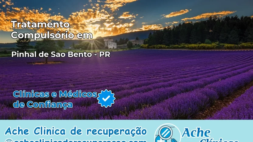 Tratamento Compulsório em Pinhal de São Bento – PR