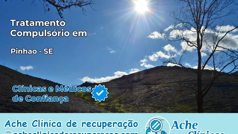 Tratamento Compulsório em Pinhão – SE