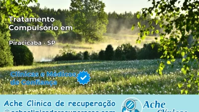 Tratamento Compulsório em Piracicaba – SP