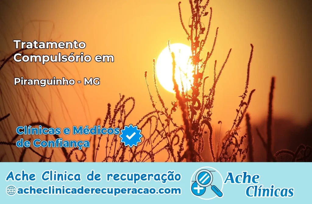 Tratamento Compulsório em Piranguinho – MG
