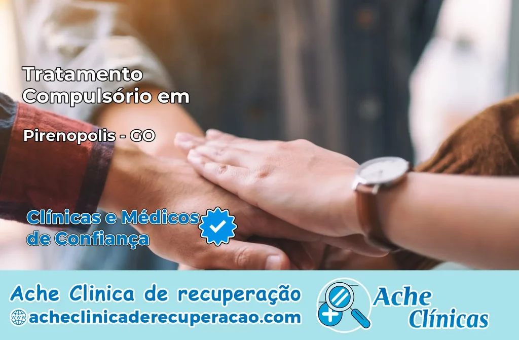 Tratamento Compulsório em Pirenópolis – GO