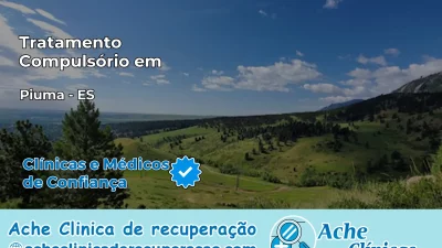 Tratamento Compulsório em Piúma – ES